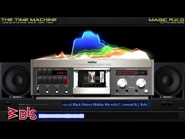 [WBLS] 107.5 Mhz, WBLS (1992-02-21) Black History Midday Mix with Chuck Leonard & John Robinson