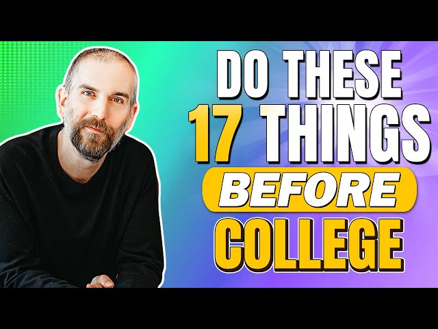 207: 17 Things to Do Before Going to College | College Essay Guy Podcast