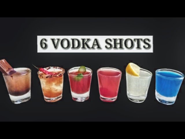 Six Simple Shots | Vodka Shots | mary's channel