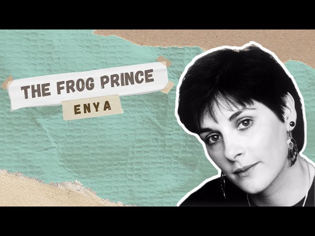 Enya - The Frog Prince (from The Frog Prince OST)