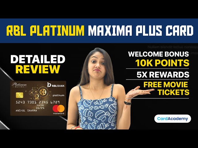 RBL Platinum Maxima Plus Credit Card Review| Features, Benefits, Rewards, Apply| Detailed Review
