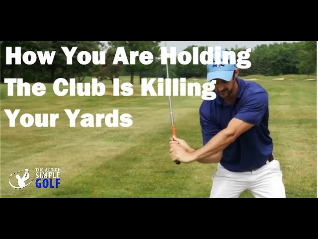 How To Increase Your Clubhead Speed: How You're Gripping The Club Is Killing Your Distances
