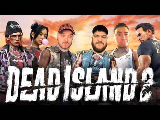 The Story Continues - Dead Island 2 - Co-op w/Friends