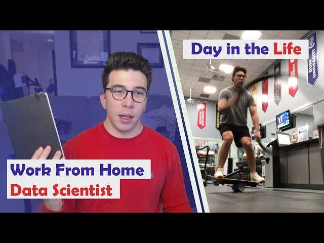 Work From Home Data Scientist: Day in the Life