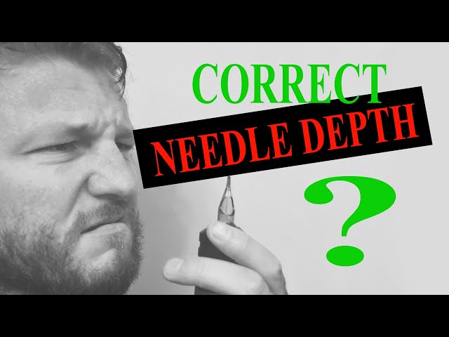 FIND THE CORRECT NEEDLE DEPTH FOR YOU !! - HOW TO TATTOO