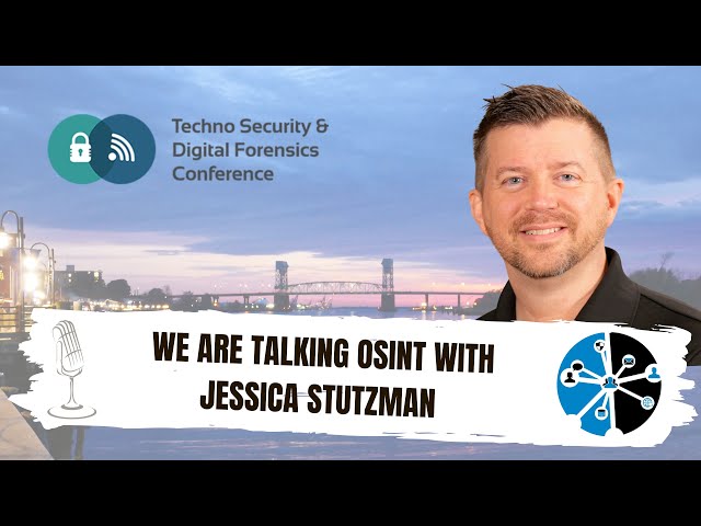 We are talking OSINT with Jessica Stutzman at Techno Security Conference