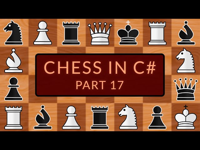 Programming a Chess Game in C# | Part 17 - 50 Move Rule
