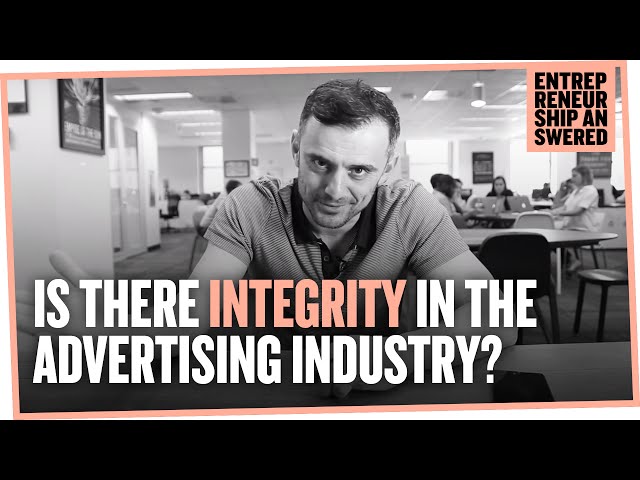 Is There Integrity in the Advertising Industry?
