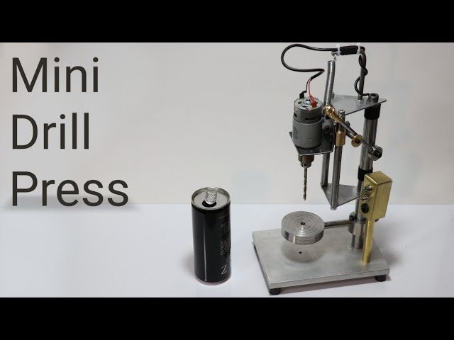 Making a Mini Drill Press .