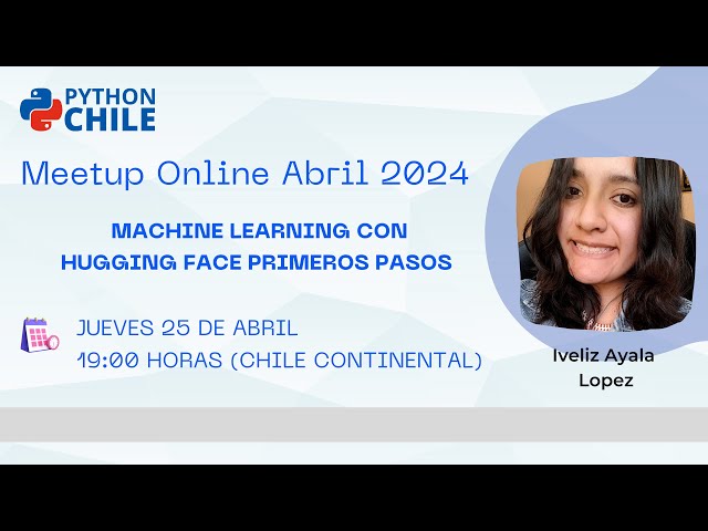 Meetup Abril 2024: Machine learning con hugging face primeros pasos