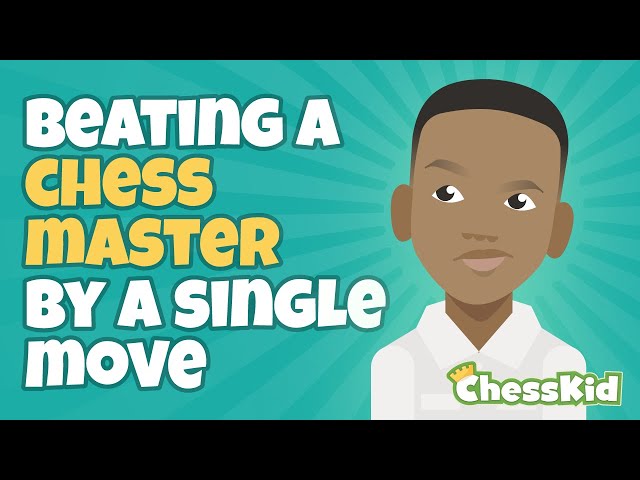Beating a Chess Master By a Single Move | ChessKid
