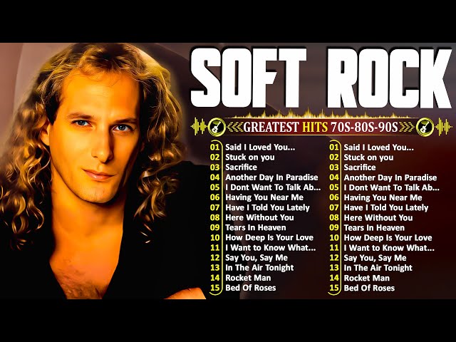 Michael Bolton, Eric Clapton, Phil Collins,Bee Gees, Foreigner 📀 Soft Rock Ballads 70s 80s 90s