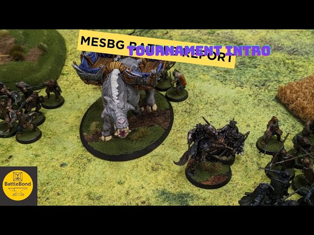 MESBG Battle Report Tournament Intro - 650 pts Mordor list overview (as seen on Any Heroics)