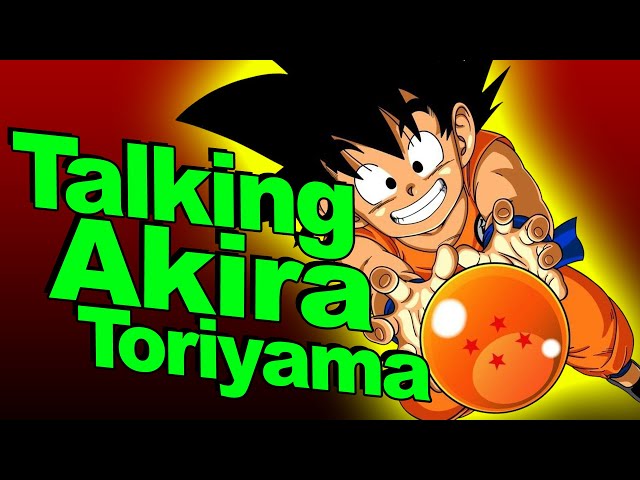 Chatting About Akira Toriyama, Dragon Ball, Legacy, and Inspiration