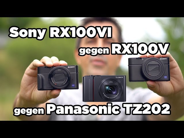 Sony RX100 VI - Vergleichstest: gegen RX100V und Panasonic TZ202 | deutsch