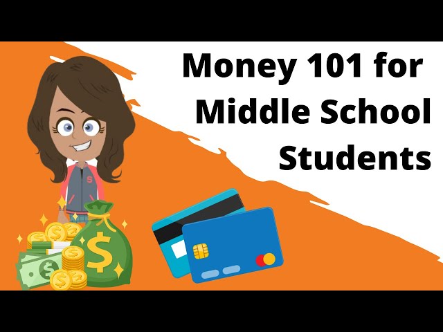 Money 101 for Middle School Students