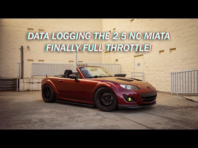 Data Logging the 2.5 NC Miata. Finally Full Throttle! - 2.5 Swap Episode 27