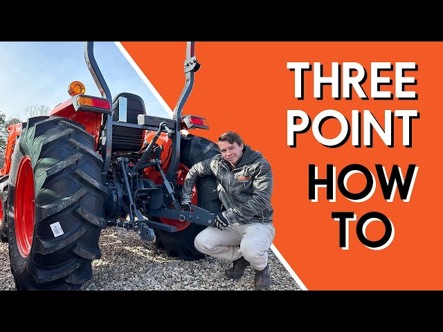 How to Use a Three Point Hitch and Attach Implements