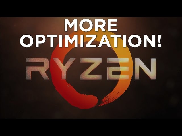 Ryzen - More Optimization!
