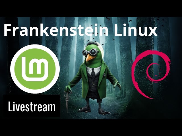 Frankenstein Linux - Linux Mint zu LMDE umwandeln - Werden wir es schaffen? - Livestream