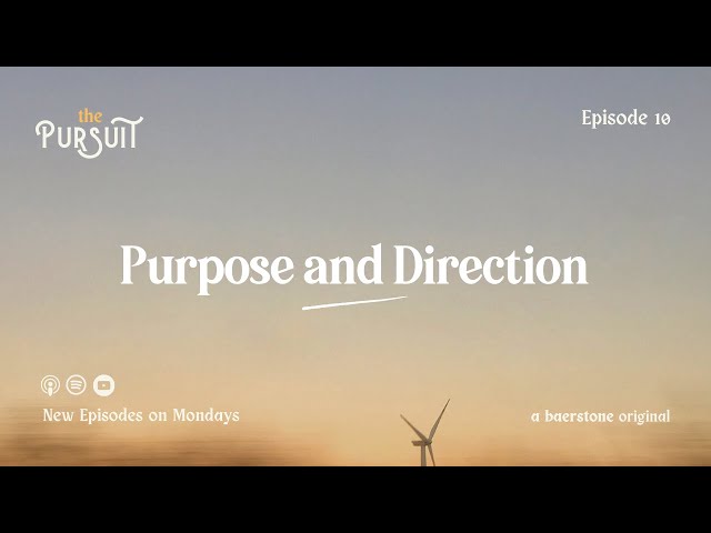 Purpose and Direction | The Pursuit