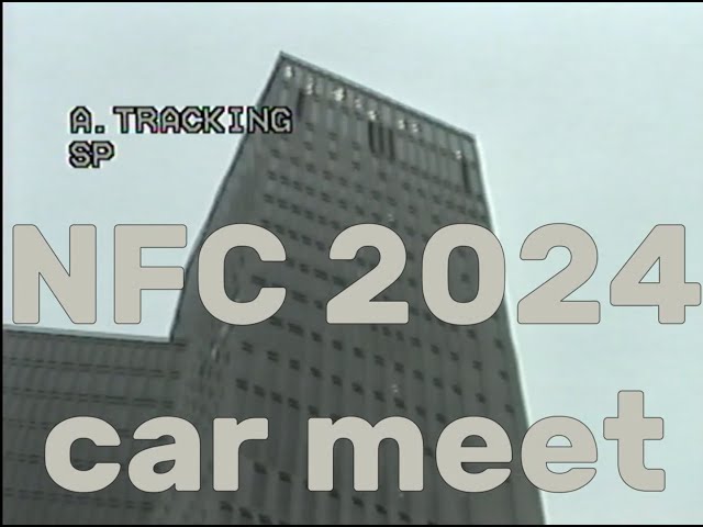 Small NFC 2024 CAR meet VHS edition