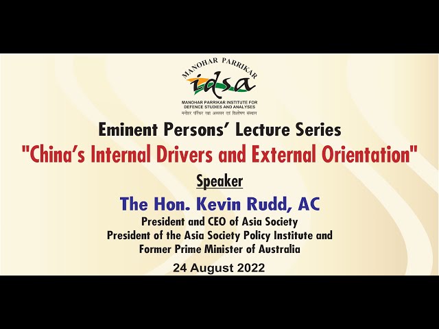Lecture by Hon. Kevin Rudd  on ‘China's Internal Drivers and External Orientation’ | 24 August 2022