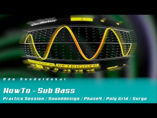 HowTo - Sub Bass (Phase 4 / PolyGrid / Surge / Helm) (deutsch | Bitwig & andere DAWs