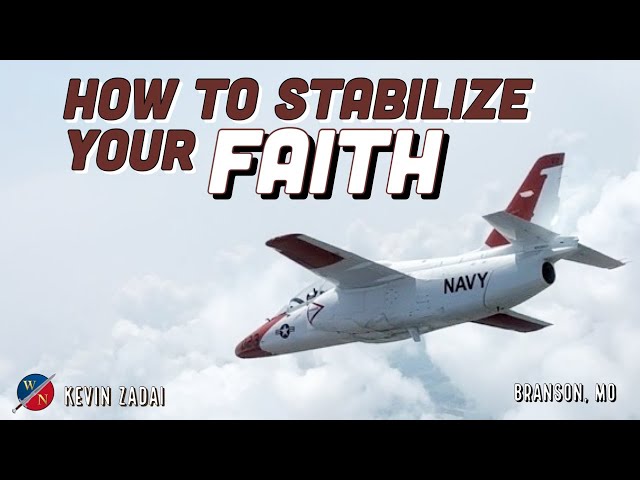 How to Stabilize Your Faith | Kevin Zadai