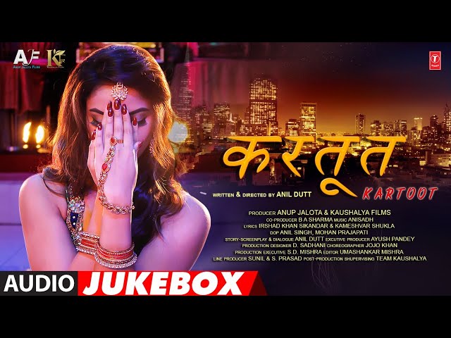 Kartoot (Audio Jukebox) Madalsa Sharma, Sahil Kohli | Piyush, Himani S | Anil Dutt, Anup Jalota