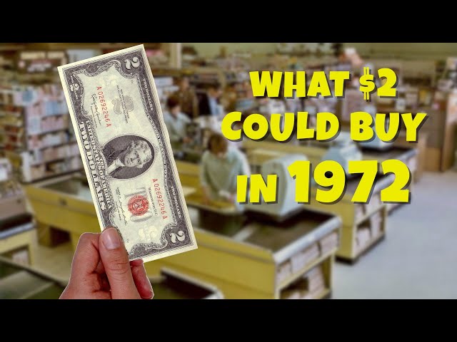 What a $2 bill could buy 50 years ago - in 1972