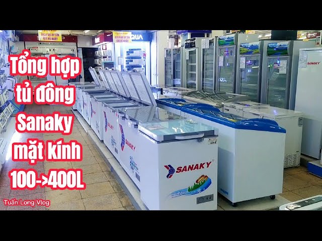 Tổng hợp tủ đông Sanaky mặt kính từ 100 lít - hơn 400 lít giá từ 5.390k hàng inverter New