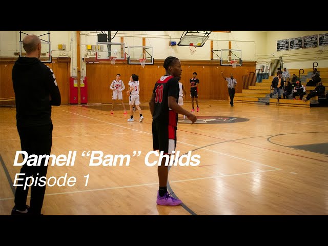 Darnell "Bam" Childs Episode 1: The Intro