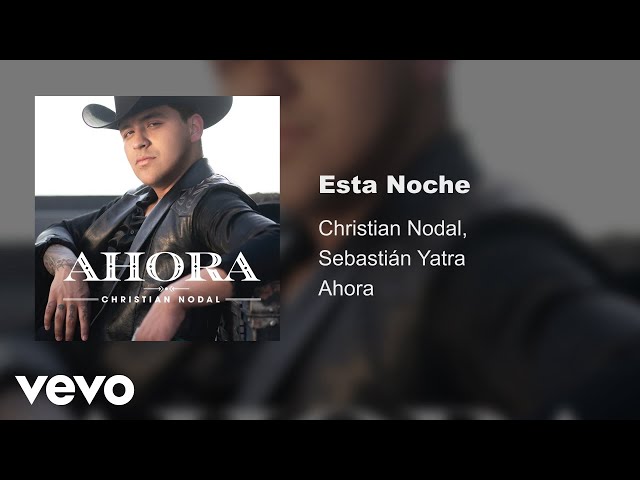Christian Nodal, Sebastián Yatra - Esta Noche (Audio Oficial)