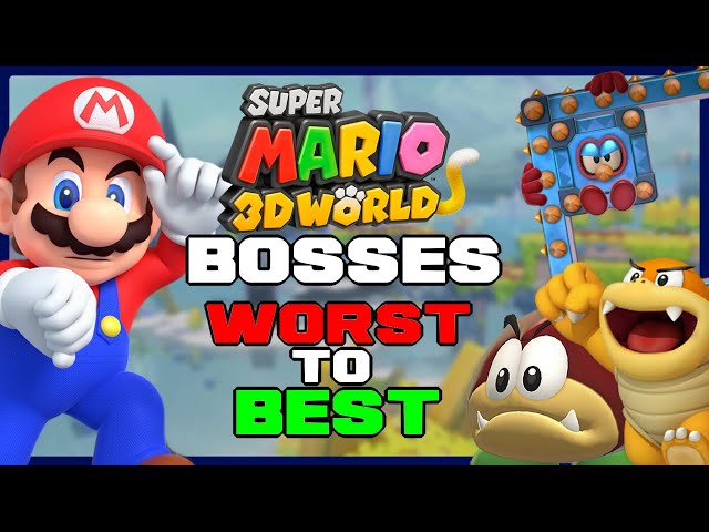 Ranking Every Super Mario 3D World + Bowser's Fury Boss!