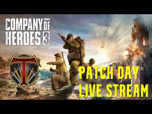 PATCH DAY STREAM- Company of Heroes 3 | Wehr Nerfed! 1v1 Games