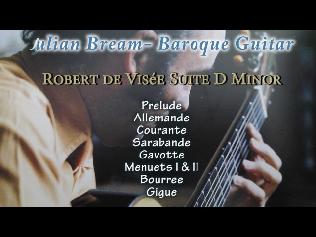 Julian Bream - Robert de Visée / Suite D Minor