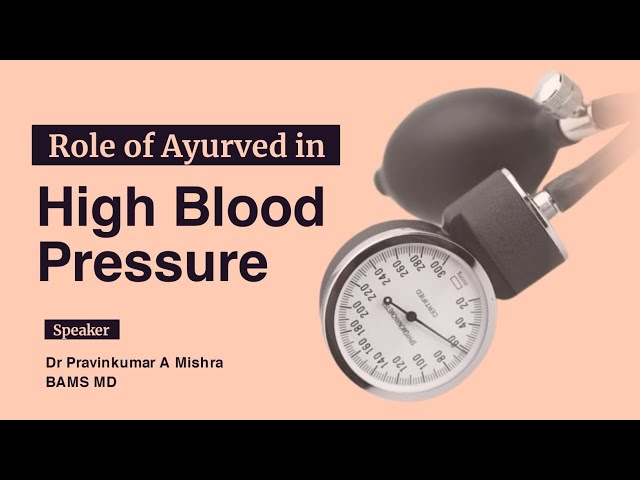 High Blood pressure treatment in Ayurved    |   Dr Pravinkumar A Mishra #ayurved