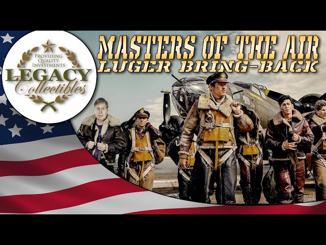 Masters of the Air - Luger Bring-Back