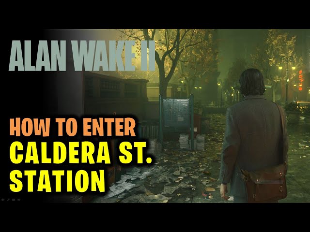 How to Enter Caldera St. Station | Alan Wake 2