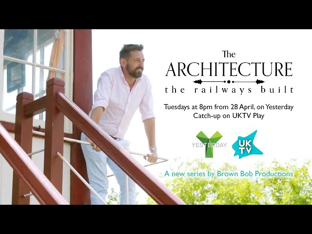 New TV series trailer: The Architecture The Railways Built