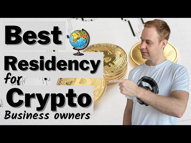 The Best Country to Set Up Residency for Crypto Business Owners
