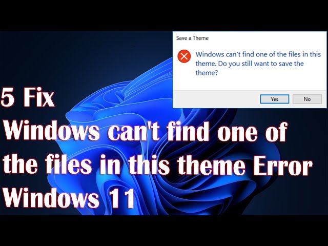 5 Fix Windows can't find one of the files in this theme Error in Windows 11