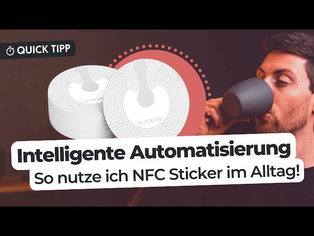 Intelligentes Smart Home: SO nutze ich NFC Tags im Alltag!
