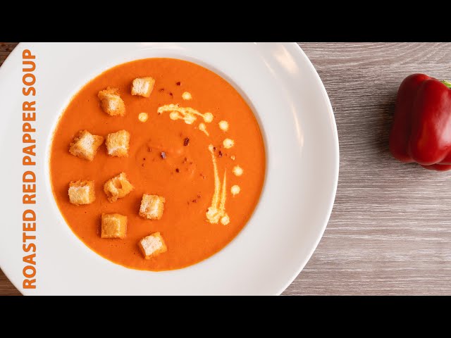 Roasted Red Pepper Soup - Easy Recipe | Tasty Healthy Soup