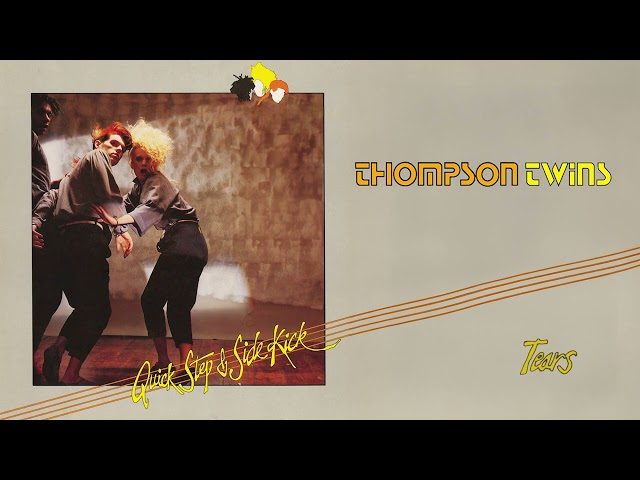 Thompson Twins - Tears (Official Audio)