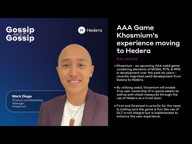 Gossip about Gossip: AAA Game Khosmium's Experience Moving to Hedera with Mark Diego
