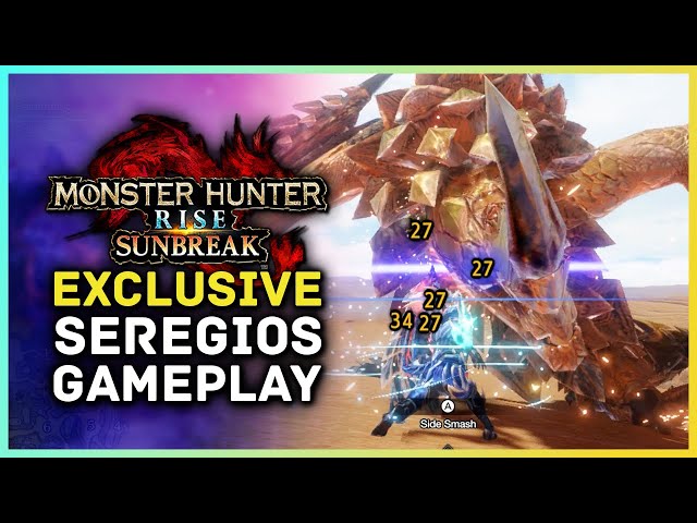 Monster Hunter Rise Sunbreak - Exclusive Seregios Gameplay