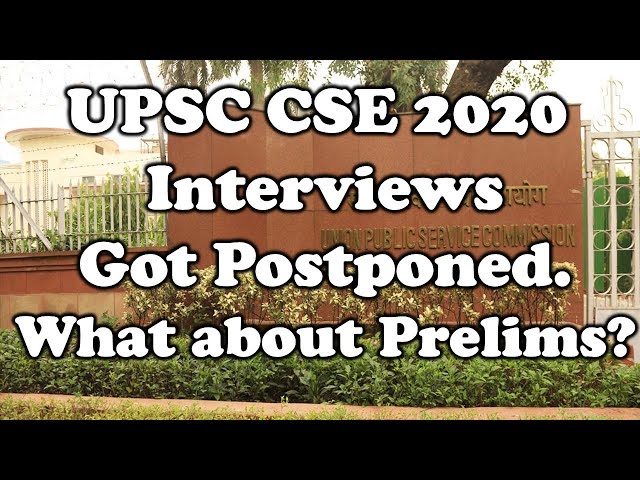 UPSC CSE 2020 Interviews Postponed | UPSC Official Notice