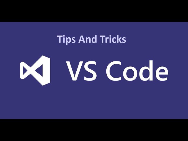 Vs code Tips And Tricks 2021